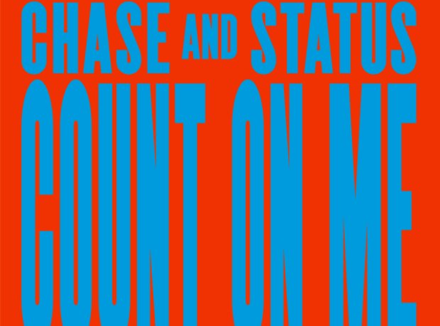 Chase & Status - Count On Me artwork