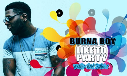 Burna Boy - 'Like To Party' artwork