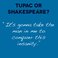 Image 3: Tupac Or Shakespeare quote