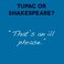 Image 7: Tupac Or Shakespeare quote