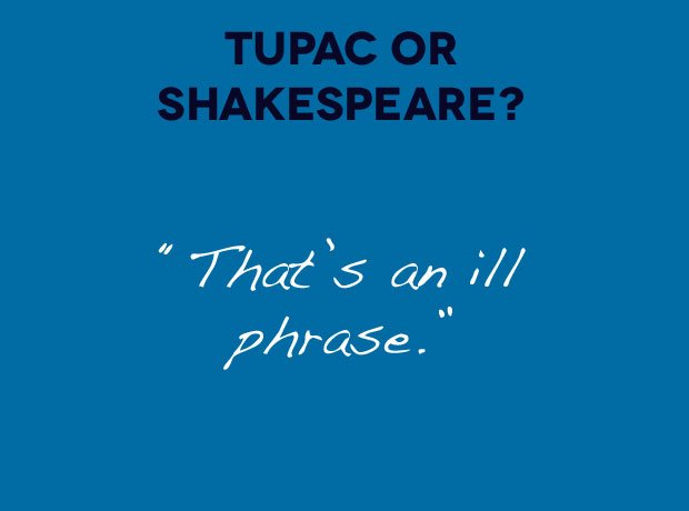 Tupac Or Shakespeare quote