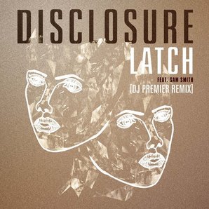 Disclosure - 'Latch' DJ Premier Remix