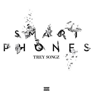 Trey songz smart phones