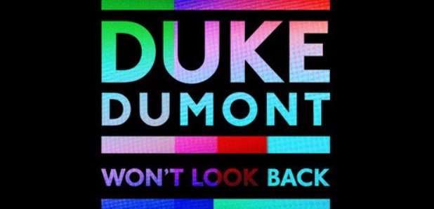 Duke Dumont Won't Look Back Artwork