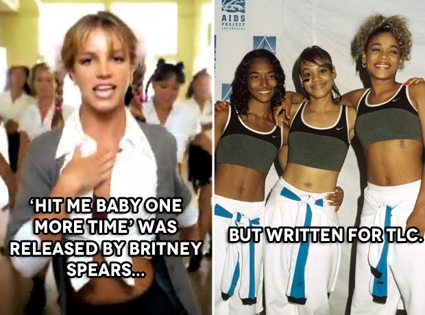 Hit Me Baby One More Time Was Recorded By Britney Spears But Written For Tlc Capital Xtra