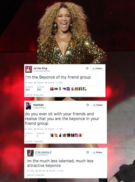 Beyonce Of Your Friend Group