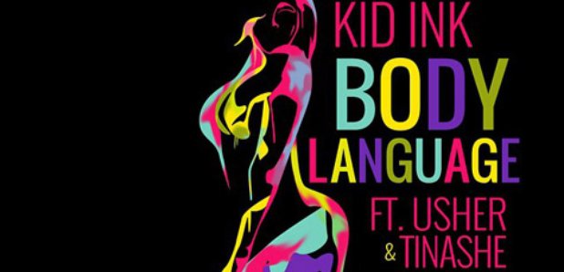 Kid Ink Usher Tinashe Body Language