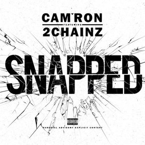 Cam'ron Feat 2 Chainz 'Snapped'