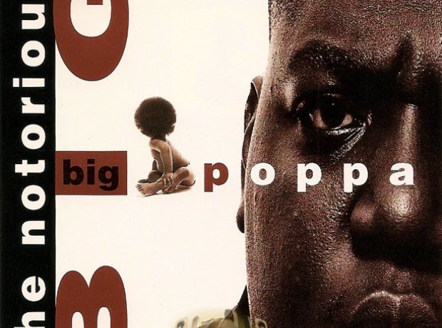 Notorious B.I.G - 'Big Poppa'