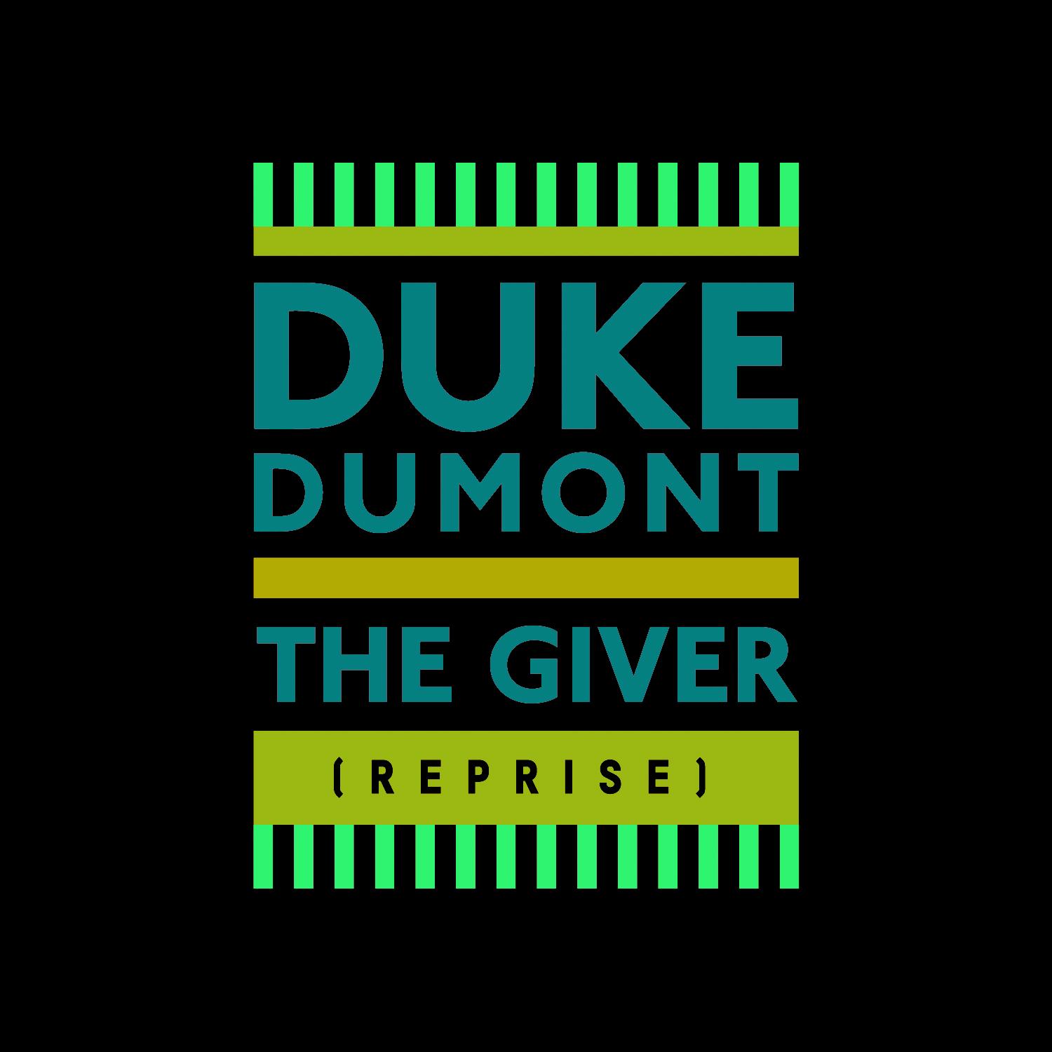 Duke Dumont - The Giver (Reprise) artwork