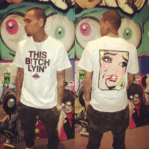Chris Brown This Bitch Lyin T-Shirt 
