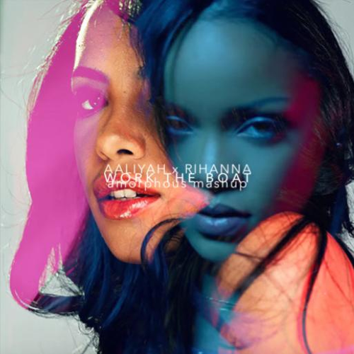 Mashup Of Aaliyah & Rihanna