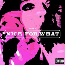 Nice For What artwork